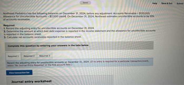  please Saved Help Save & Exit Submit Northeast Pediatrics has the