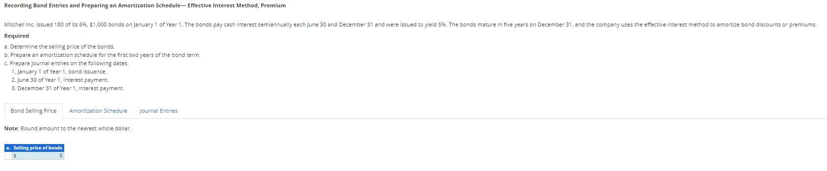  Recording Bond Entries and Preparing an Amortization Schedule- Effective Interest Method,