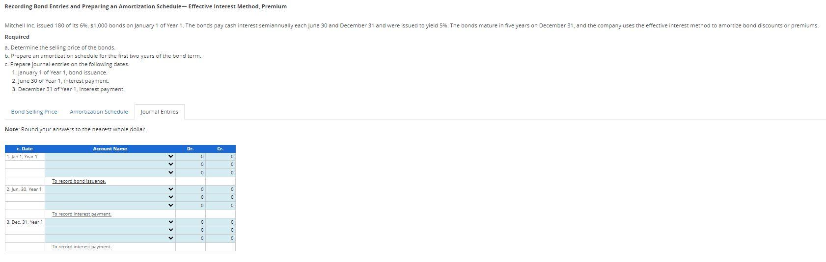an amortization schedule for the first two years of the bond term.
