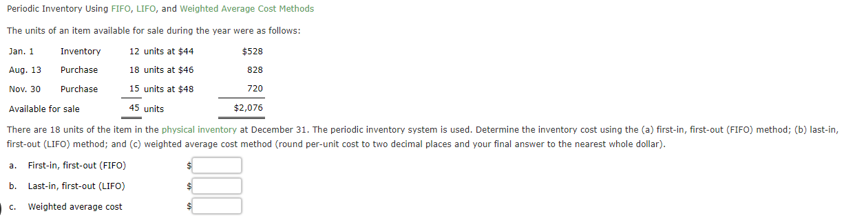  Periodic Inventory Using FIFO, LIFO, and Weighted Average Cost Methods The
