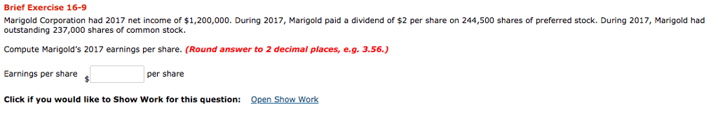 Help please! Brief Exercise 16-9 Marigold Corporation had 2017 net income of