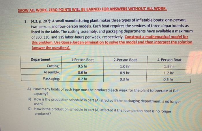  SHOW ALL WORK. ZERO POINTS WILL BE EARNED FOR ANSWERS WITHOUT