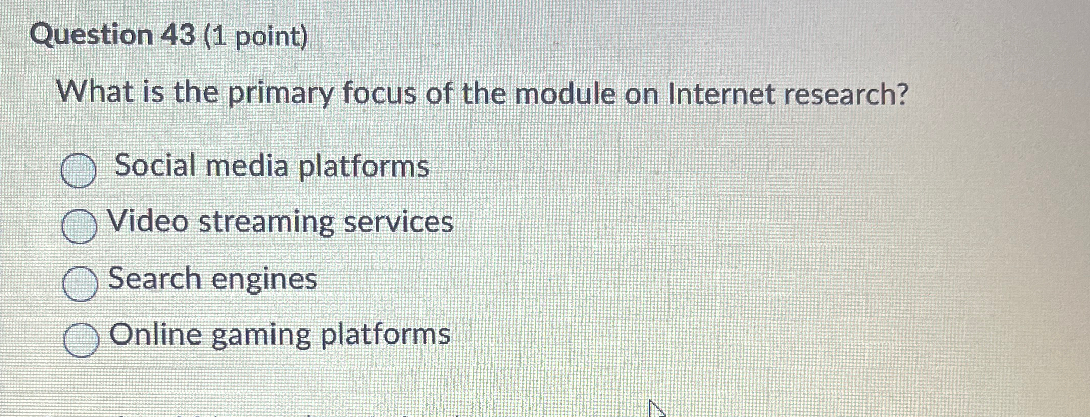  Question 43(1 point) What is the primary focus of the module