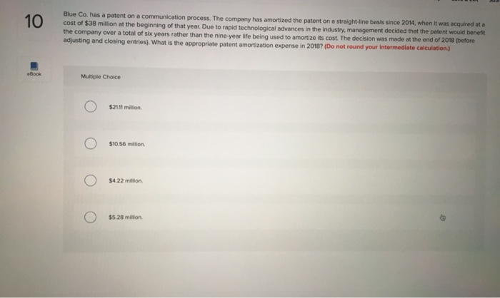  Blue Co. has a patent on a communication process. The company