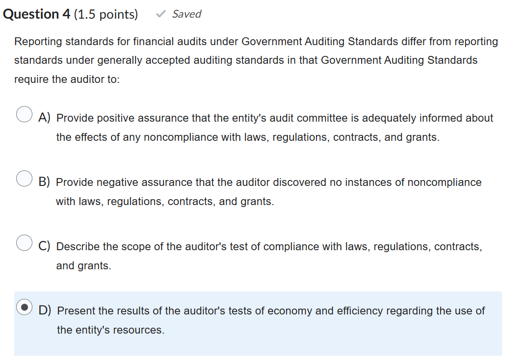  Reporting standards for financial audits under Government Auditing Standards differ from