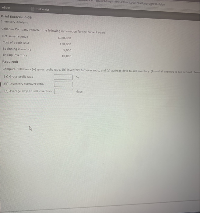  AssignmentSessionLocator bonprogressa false Book Calculator ief Exercise 6-38 ventory Analysis allahan