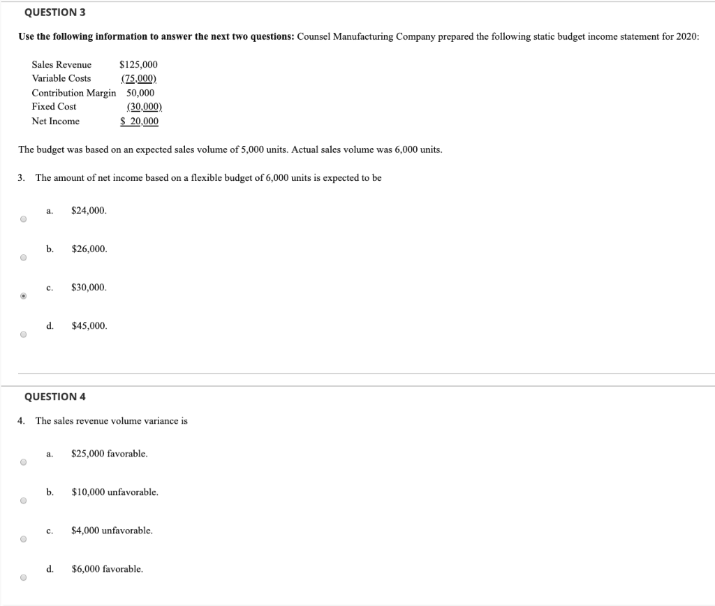  QUESTION 3 Use the following information to answer the next two
