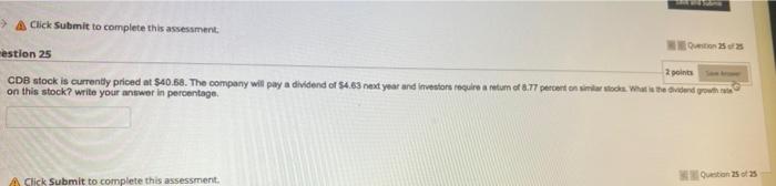  BEBE SOM Click Submit to complete this assessment Question 25 of