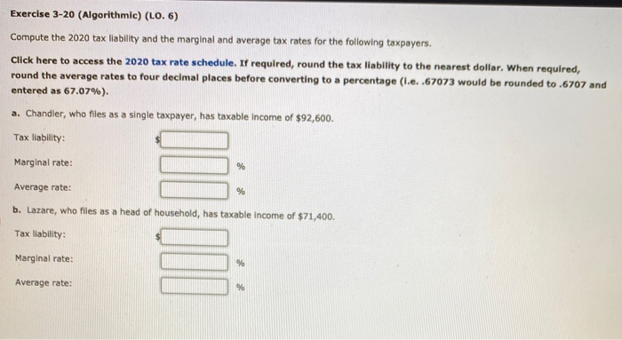  Exercise 3-20 (Algorithmic) (LO. 6) Compute the 2020 tax liability and