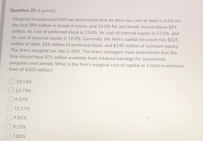 Incorporated (MI) has determined that its before-tax cost of debt is 10.0%.