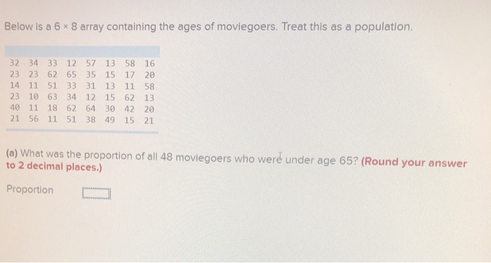  Below is a 6 x 8 array containing the ages of