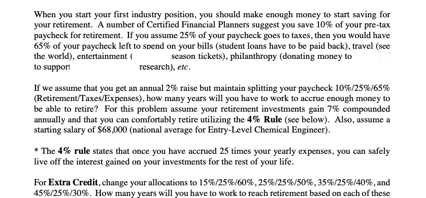 When you start your first industry position, you should make enough