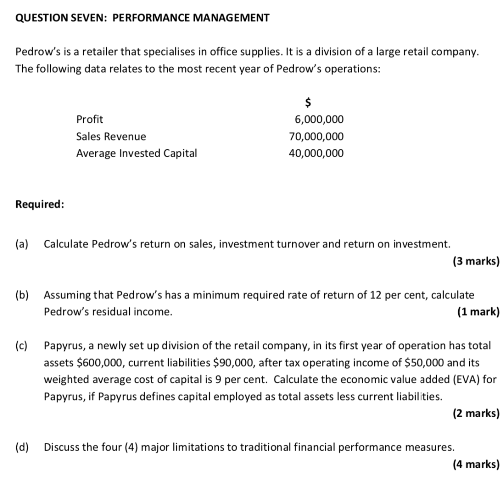 QUESTION SEVEN: PERFORMANCE MANAGEMENT Pedrow's is a retailer that specialises in