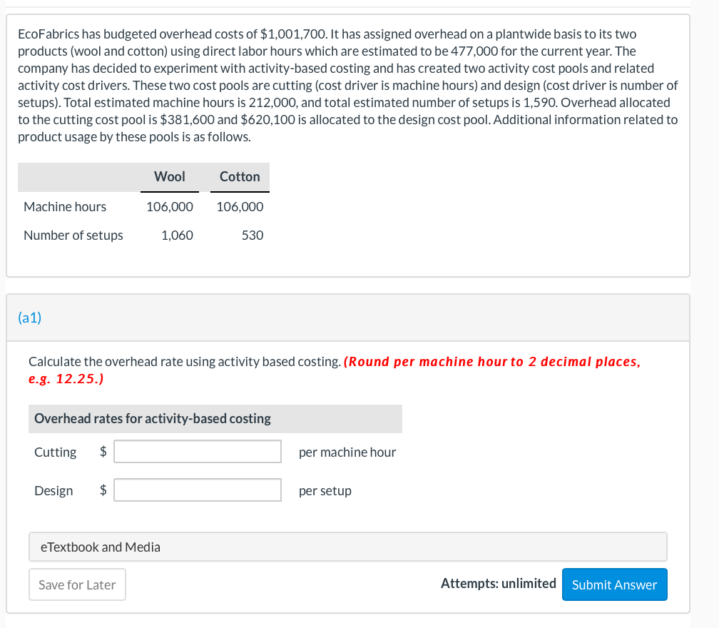 Calculate the overhead rate using activity based costing. (Round answers to