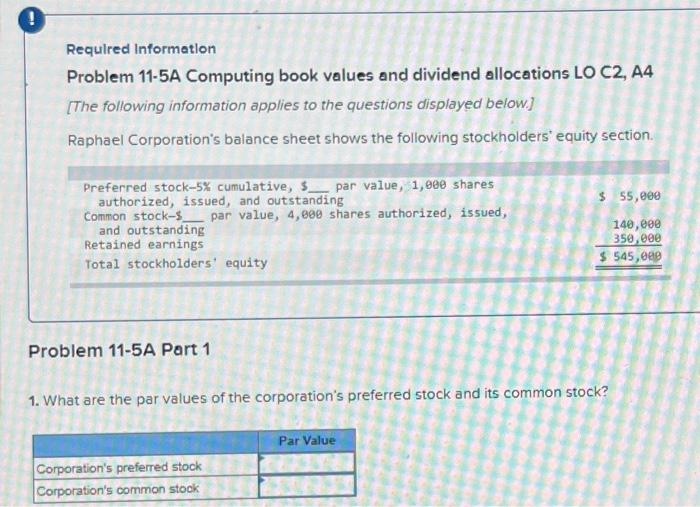  Requlred Information Problem 11-5A Computing book values and dividend allocations LO