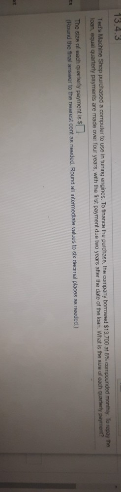 13.4.3 Ted's Machine Shop purchased a computer to use in tuning