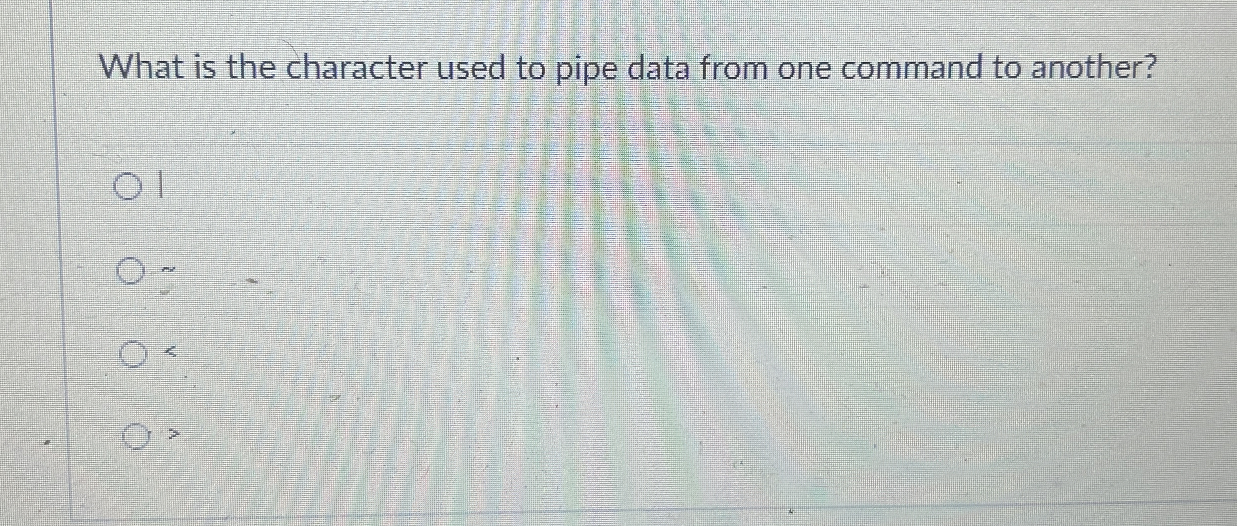  What is the character used to pipe data from one command