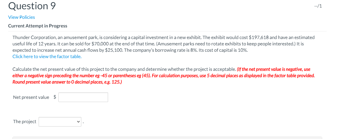  Question 9 --/1 View Policies Current Attempt in Progress Thunder Corporation,