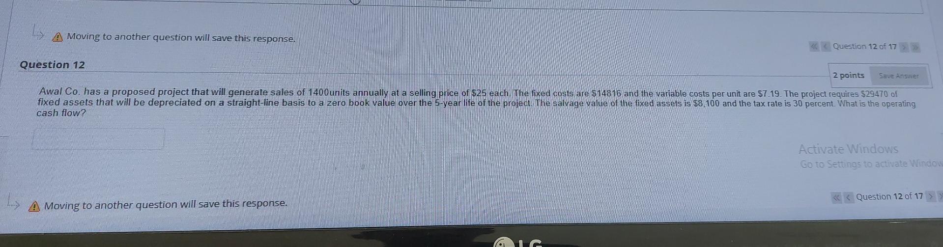  A Moving to another question will save this response. Question 12