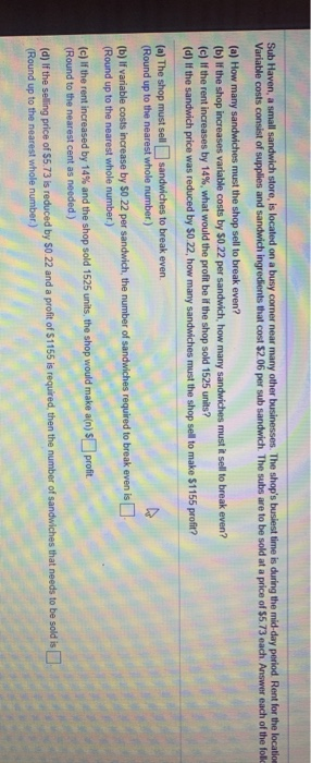  Sub Haven, a small sandwich store, is located on a busy