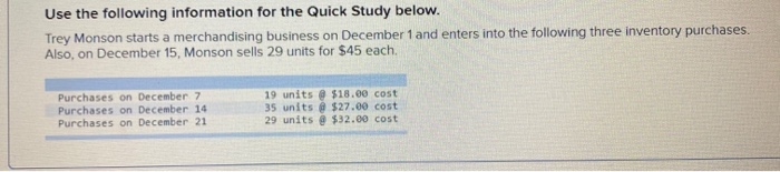  Use the following information for the Quick Study below. Trey Monson
