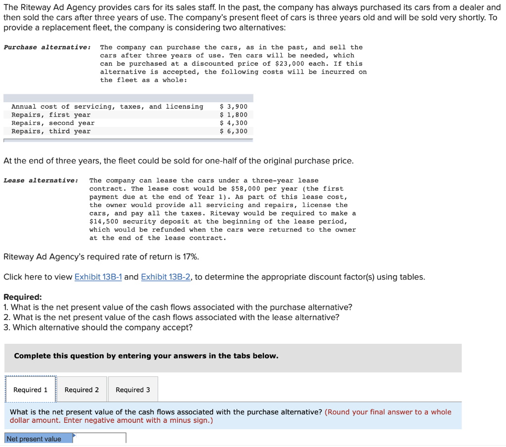  Exercise 13-7 Net Present Value Analysis of Two Alternatives [LO13-2] Perit