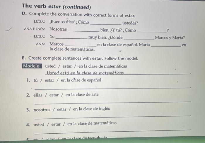 for the correct form of estar. 1. T est en la clase