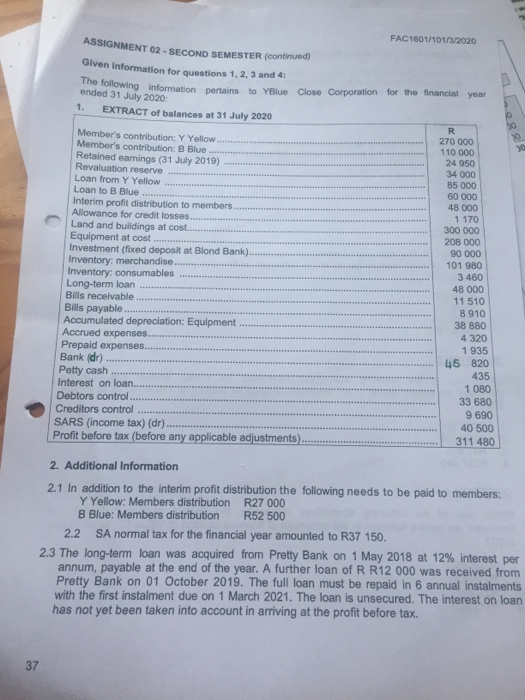  ASSIGNMENT 02 - SECOND SEMESTER (continued) FAC1601/01/3/2020 0 Given Information for