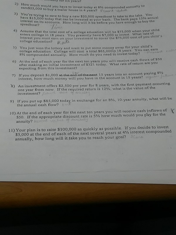8% compounded annually to 3) You're trying to save to bu