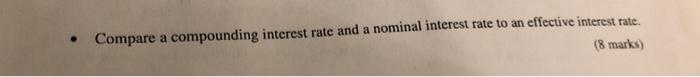  Compare a compounding interest rate and a nominal interest rate to