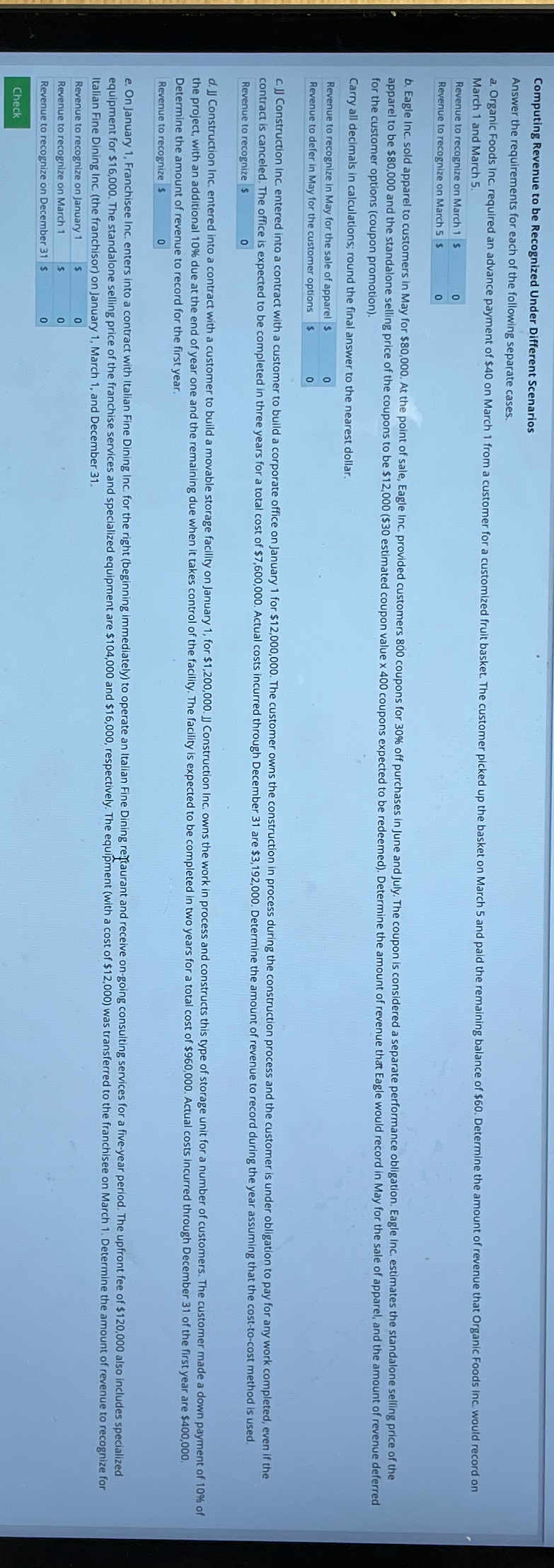  Computing Revenue to be Recognized Under Different Scenarios Answer the requirements