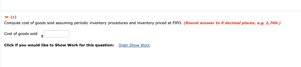Need help calculating COGS in part C (c) Compute cost of