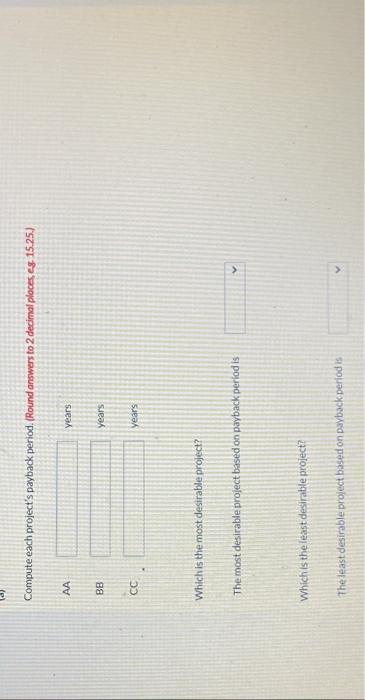 an equipment investment of $25,740. Each project will last for 3 years