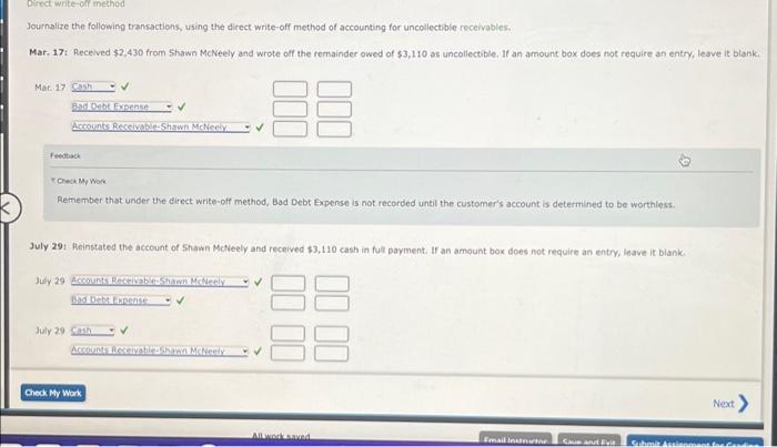  Direct write-off method Journalize the following transactions, using the direct write-off