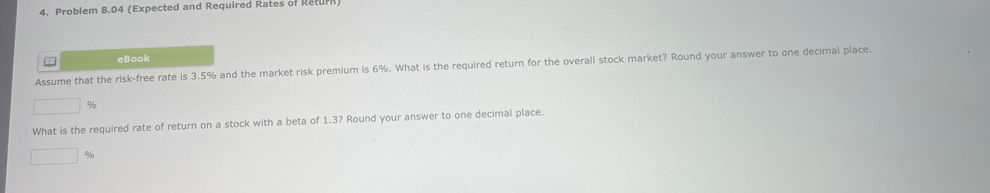  Problem 8.04(Expected and Required Rates of Return) Assume that the risk-free