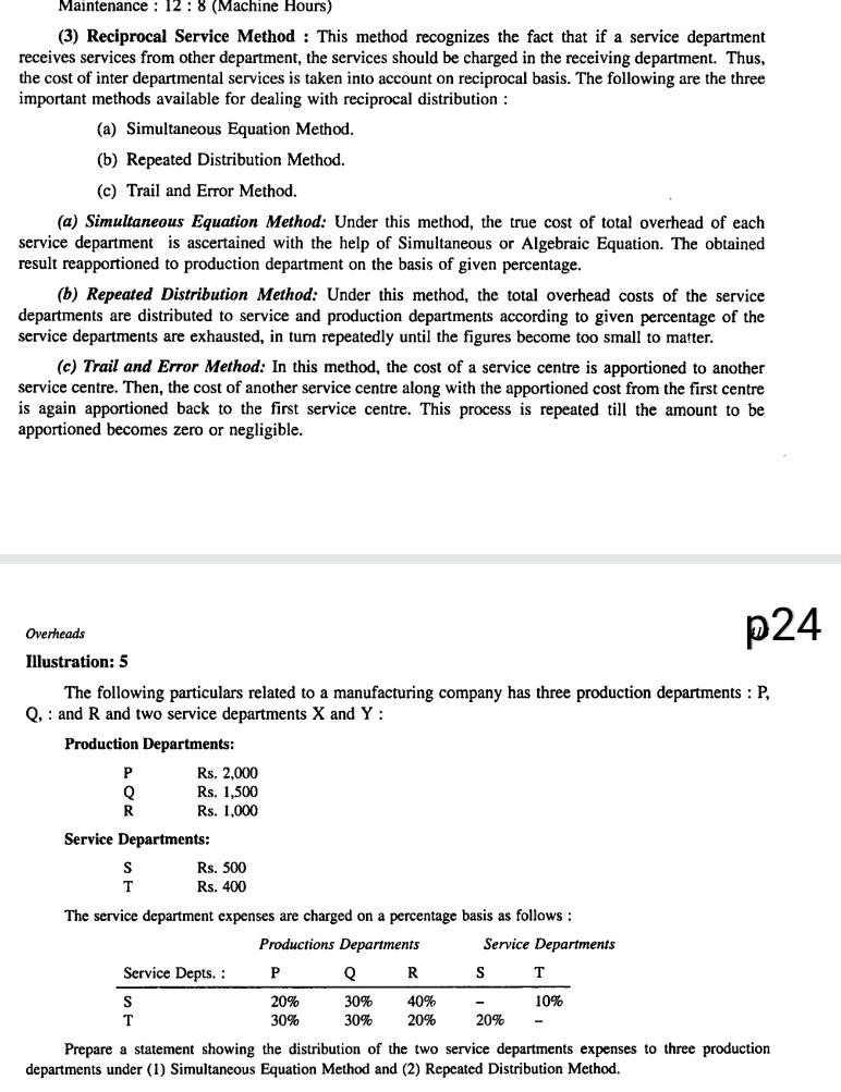 Maintenance : 12:8 (Machine Hours) (3) Reciprocal Service Method : This