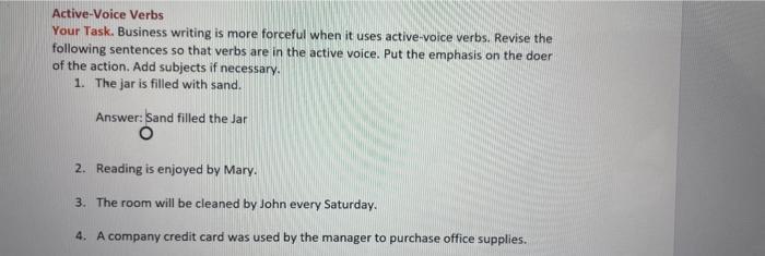  Active-Voice Verbs Your Task. Business writing is more forceful when it