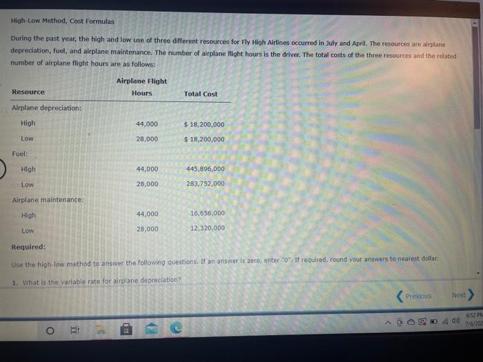  High-Low Method, Cost Formulas During the past year, the high and
