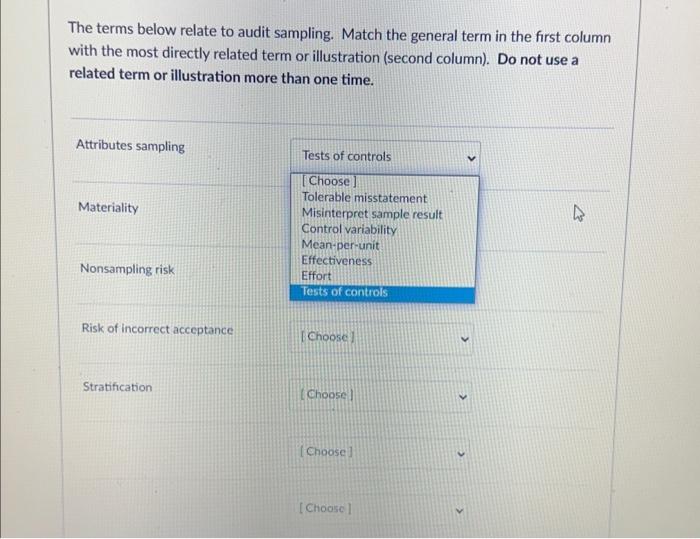  The terms below relate to audit sampling. Match the general term