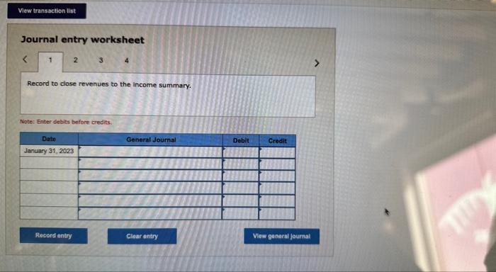 entry worksheet 4 Record to close revenues to the income summary. Note: