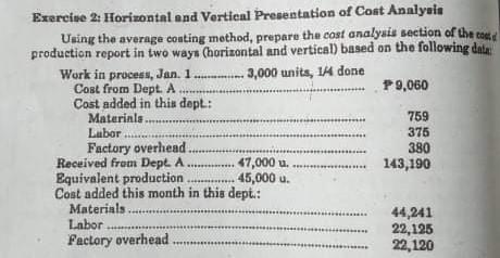 pa help po tnx Exercise 2: Horizontal and Vertical Presentation of