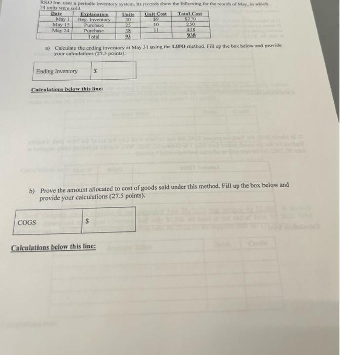  a) Calculate the ending inventory at May 31 using the LiFO