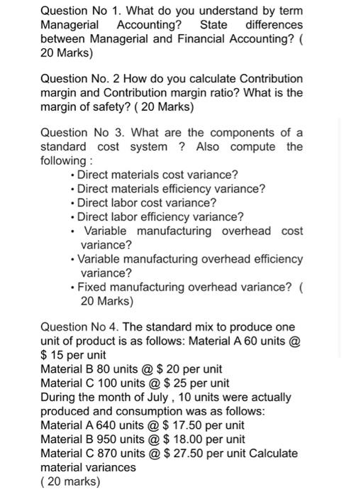  Question No 1. What do you understand by term Managerial Accounting?