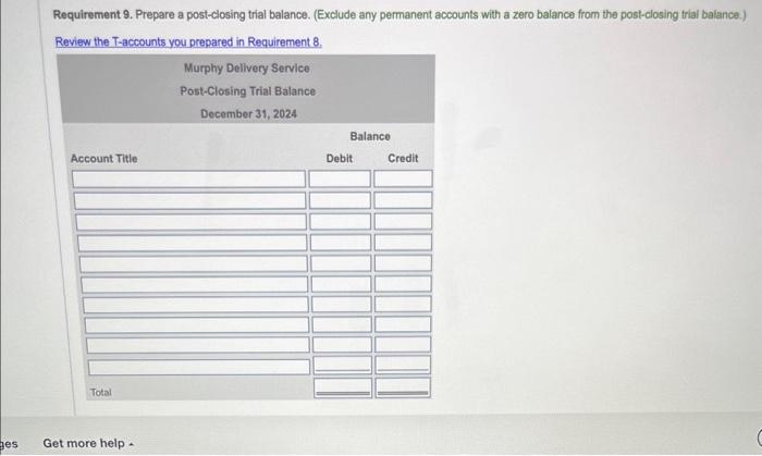  Requirement 9. Prepare a post-closing trial balance. (Exclude any permanent accounts