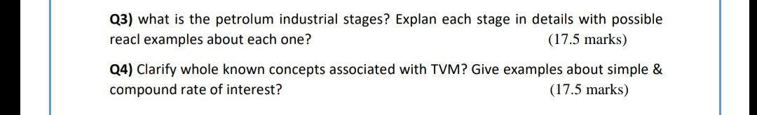 I need all solution please Q3) what is the petrolum industrial stages?