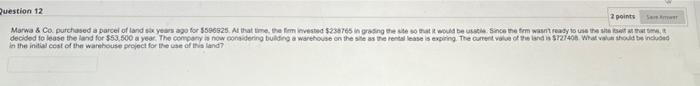  2 points Ser Question 12 Marwa & Co. purchased a parcel