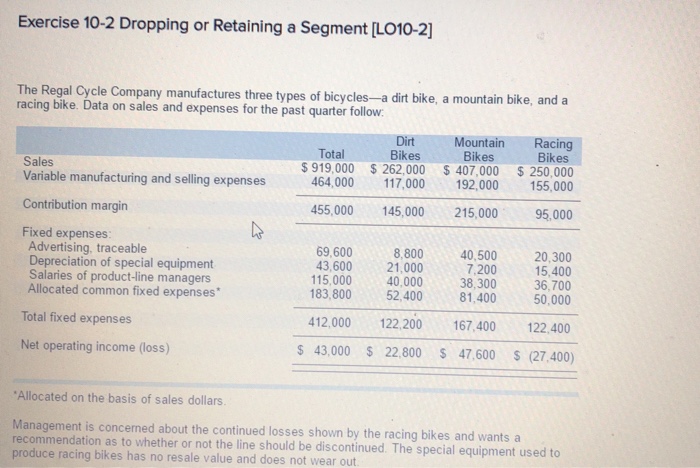  Exercise 10-2 dropping or retaining a segment [LO10-2] Exercise 10-2 Dropping