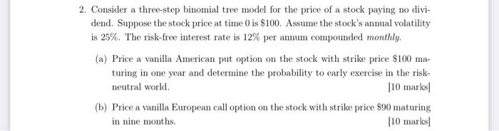  2. Consider a three-step binomial tree model for the price of