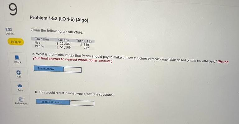 9 Problem 1-52 (LO 1-5) (Algo) 8.33 polnis Skipped Given the
