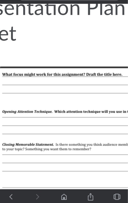  sentation Plan et What focus might work for this assignment? Draft